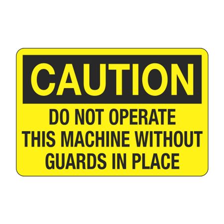 Caution Do Not Operate This Machine Without Guards in Place Decal